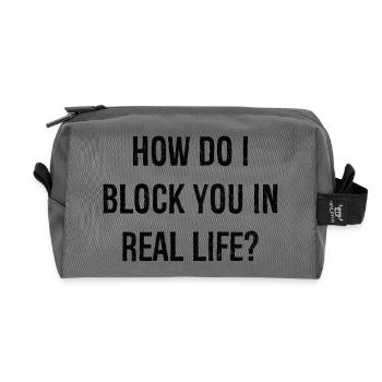 how do i block you in real life - Recycled Toiletry Zip Bag - anthracite - Front