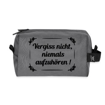 Don't forget to never stop - Recycled Toiletry Zip Bag - anthracite - Front
