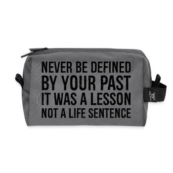 never be defined by your past it was a lesson - Recycled Toiletry Zip Bag - anthracite - Front