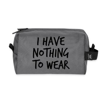 I have nothing to wear - Recycelte Kulturtasche - Anthrazit - Vorne