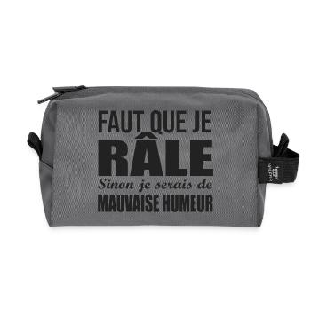 Faut que je râle humour sarcasme raleur raleuse - Trousse de toilette en tissu recyclé - anthracite - Devant