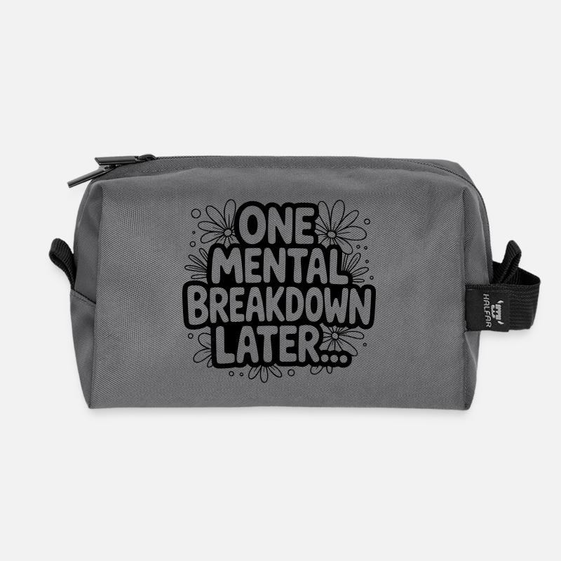 One Mental Breakdown later... - Recycled Toiletry Zip Bag - anthracite