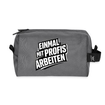 Einmal mit Profis war früher Job Arbeit Humor - Recycelte Kulturtasche - Anthrazit - Vorne