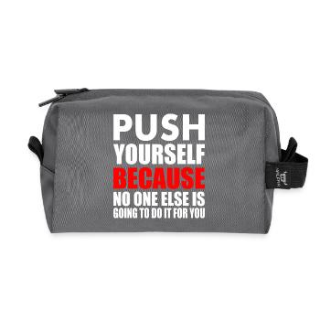 push yourself because no one is going to do it for - Recycelte Kulturtasche - Anthrazit - Vorne