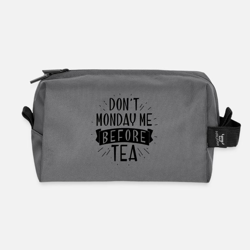 Dont't monday me before tea - Gift - Recycelte Kulturtasche - Anthrazit