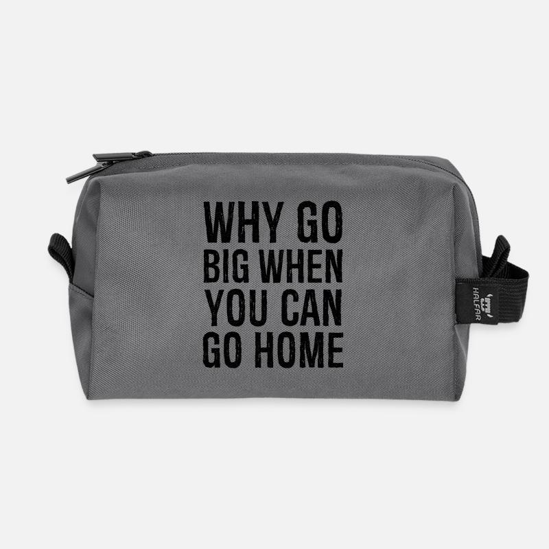 why go big when you can go home - Recycelte Kulturtasche - Anthrazit