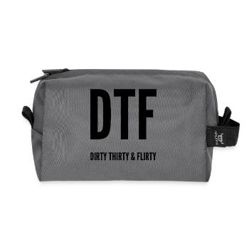 Dirty Thirty Flirty DTF 30. Geburtstag - Recycelte Kulturtasche - Anthrazit - Vorne