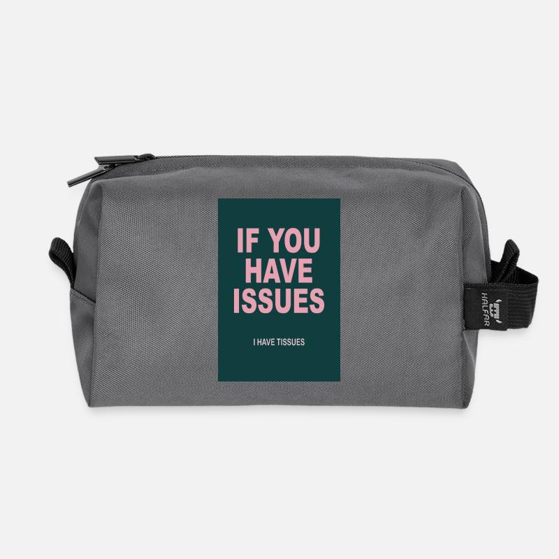Trockenes Humor Poster – If You Have Issues - Recycelte Kulturtasche - Anthrazit