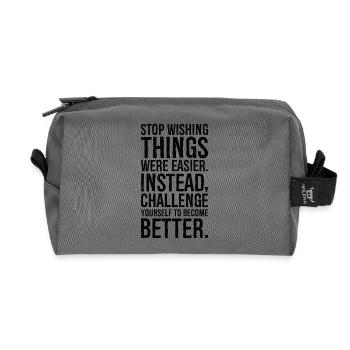stop wishing things were easier instead challenge - Recycelte Kulturtasche - Anthrazit - Vorne