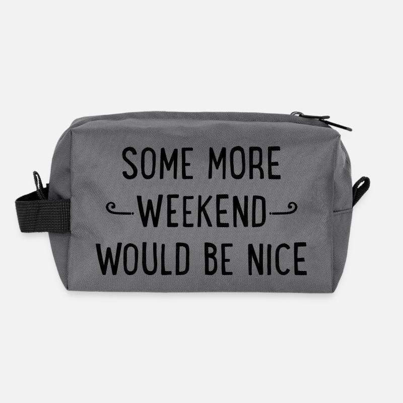 Some more weekend would be nice - Trousse de toilette en tissu recyclé - anthracite