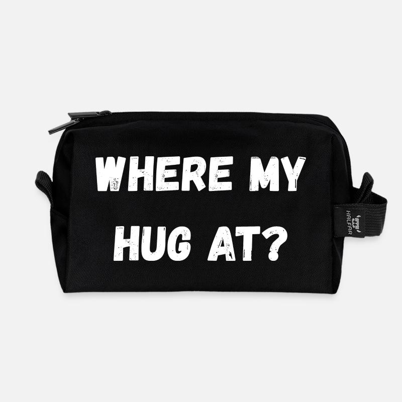 Where My Hug At - Recycled Toiletry Zip Bag - black