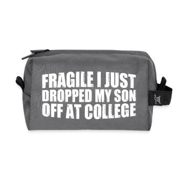 Fragile I Just Dropped My Son Off At College 8 - Recycelte Kulturtasche - Anthrazit - Vorne