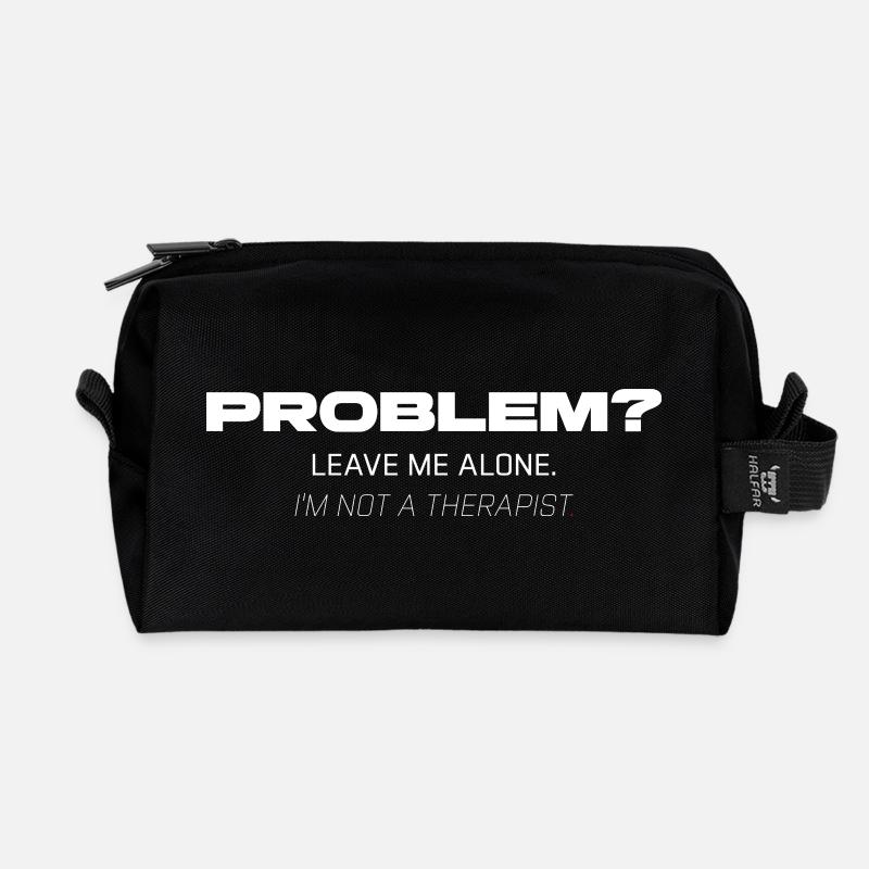 Problem? Leave Me Alone – Not Your Therapist - Recycelte Kulturtasche - Schwarz