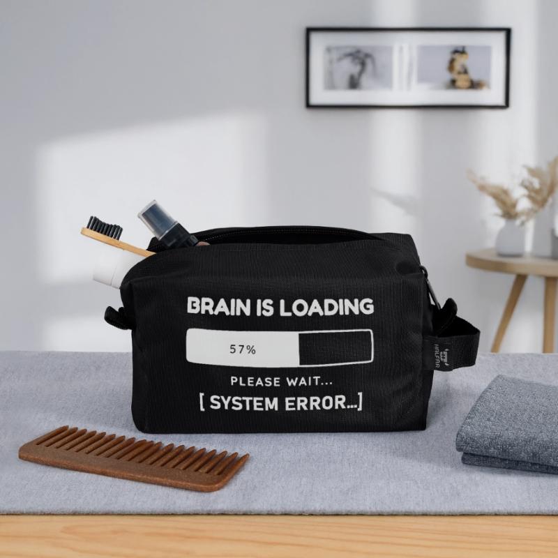 Brain is Loading System Error – Funny Saying Recycled Toiletry Zip Bag