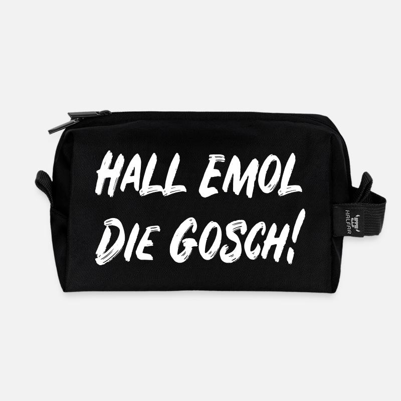 Hall emol die Gosch! - Recycelte Kulturtasche - Schwarz