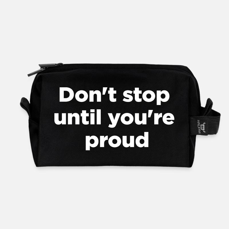 Don´t stop until you´re proud - Recycelte Kulturtasche - Schwarz