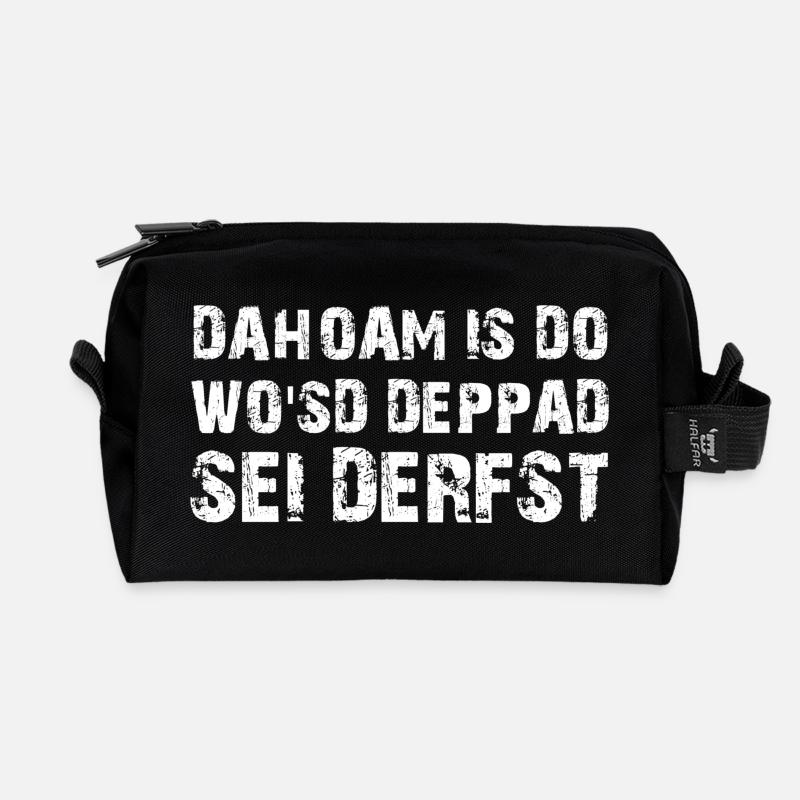 Dahoam is do Spruch Bayrischer Dialekt - Recycelte Kulturtasche - Schwarz