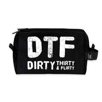 Dirty Thirty Flirty DTF 30. Geburtstag - Recycelte Kulturtasche - Schwarz - Vorne