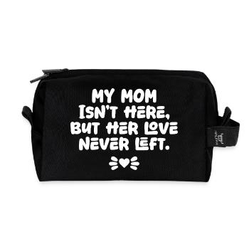 Meine Mutter ist nicht hier, aber ihre Liebe hat das Memorial nie verlassen - Recycelte Kulturtasche - Schwarz - Vorne