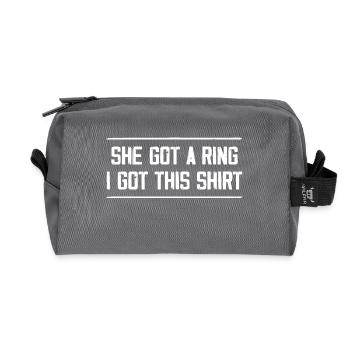 She Got A Ring I Got This Shirt | Engagement Party - Recycled Toiletry Zip Bag - anthracite - Front