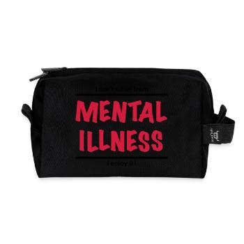 I don't suffer from Mental Illness, I enjoy it! - Recycled Toiletry Zip Bag - black - Front