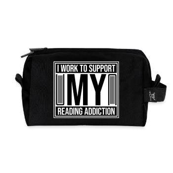 I Work To Support My Reading Addiction Books Logo - Recycled Toiletry Zip Bag - black - Front