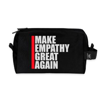 Make Empathy Great Again Political Statement Hope - Recycled Toiletry Zip Bag - black - Front