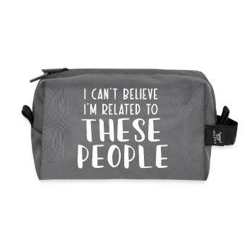 Ich kann nicht glauben, dass ich mit diesen Leuten verwandt bin - Recycelte Kulturtasche - Anthrazit - Vorne