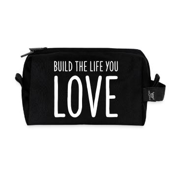 Build the Life You Love - Motivations Text Design - Recycled Toiletry Zip Bag - black - Front