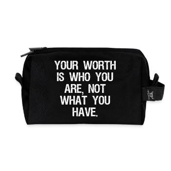 Votre valeur est ce que vous êtes, pas ce que vous avez - Trousse de toilette en tissu recyclé - noir - Devant