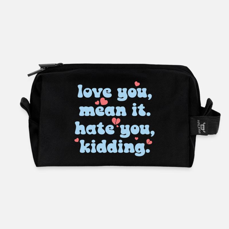 Love You, Mean It - Recycelte Kulturtasche - Schwarz