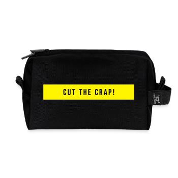 Cut The Crap Saying Gift - Recycled Toiletry Zip Bag - black - Front
