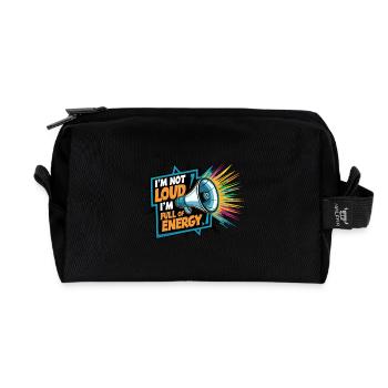 Ich bin nicht laut, ich bin voller Energie. - Recycelte Kulturtasche - Schwarz - Vorne