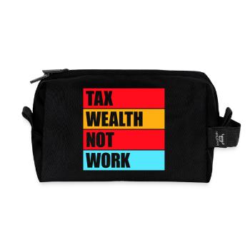 Tax Wealth Not Work Progressiv Politik Wirtschaft - Recycelte Kulturtasche - Schwarz - Vorne