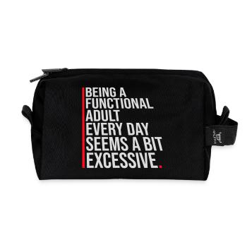Being A Functional Adult Every Day Seems Excessive - Recycled Toiletry Zip Bag - black - Front
