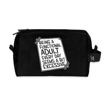 Being A Functional Adult Every Day Seems Excessive - Recycled Toiletry Zip Bag - black - Front
