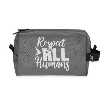 Respect All Humans Statement Humanity Saying - Recycled Toiletry Zip Bag - anthracite - Front