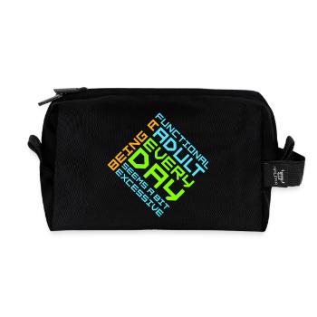Being A Functional Adult Every Day Seems Excessive - Recycled Toiletry Zip Bag - black - Front