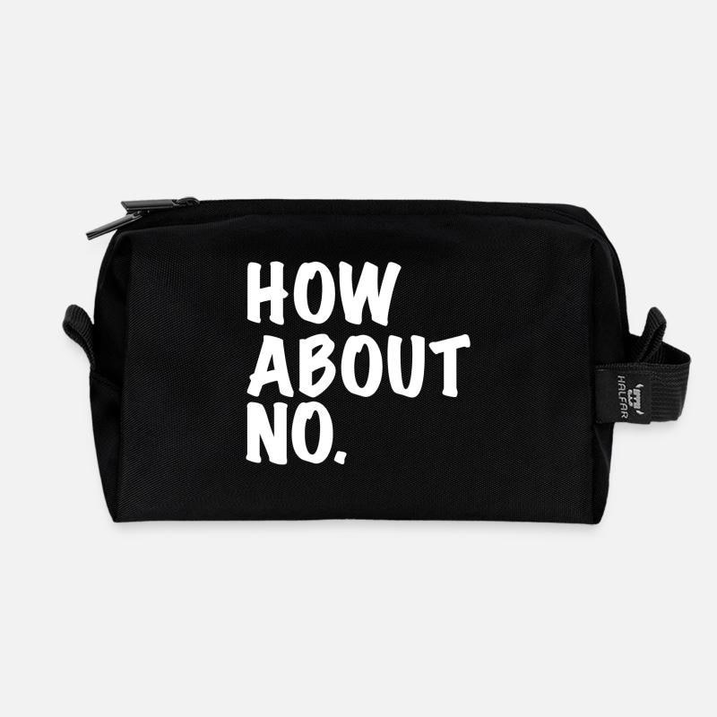 How About No / wie wär´s mit nein Geschenk Idee - Recycelte Kulturtasche - Schwarz