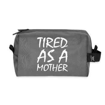 Tired as a mother - Recycelte Kulturtasche - Anthrazit - Vorne