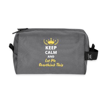 "Bleib ruhig und lass mich darüber nachdenken" - Humor - Recycelte Kulturtasche - Anthrazit - Vorne