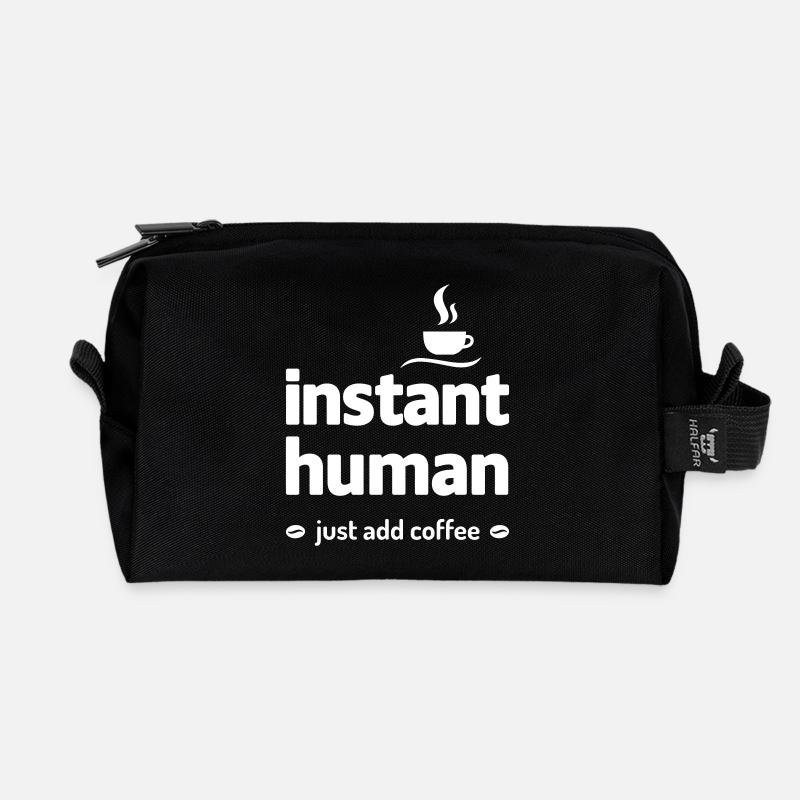 instant human just add coffee Kaffee Koffein - Recycled Toiletry Zip Bag - black