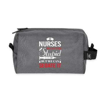 Nurses we can't fix stupid but we can sedate it - Trousse de toilette en tissu recyclé - anthracite - Devant