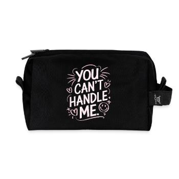 You Can Not Handle Me - Recycled Toiletry Zip Bag - black - Front