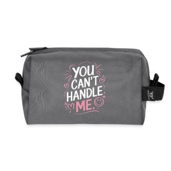 You can't handle me - Recycled Toiletry Zip Bag - anthracite - Front