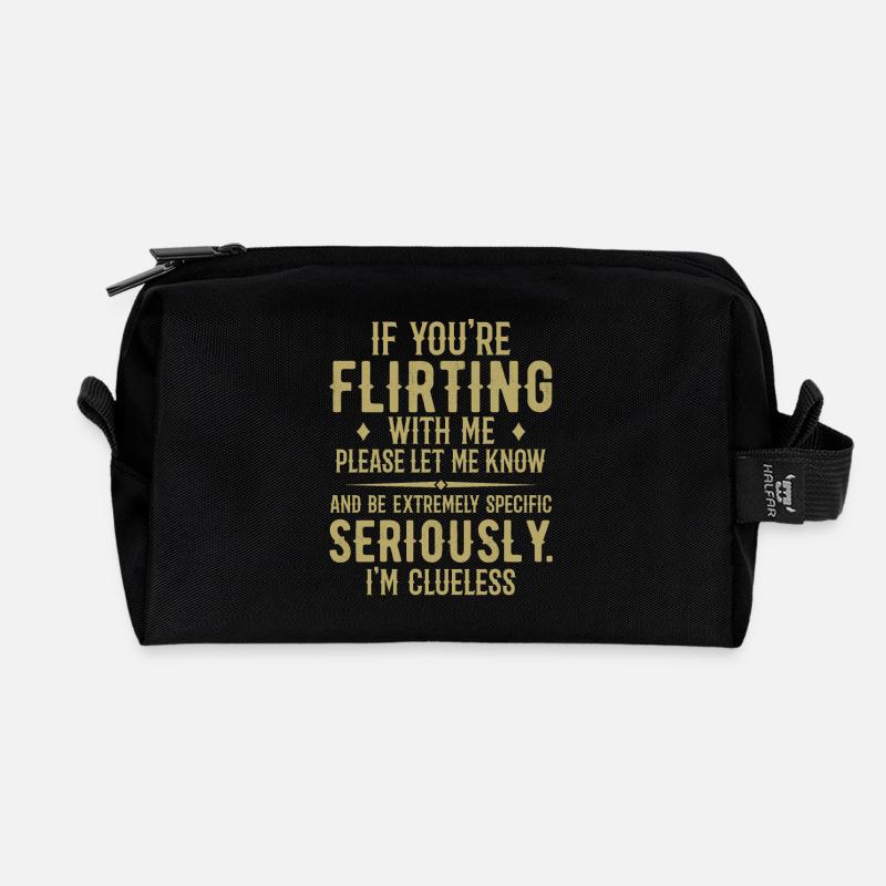 Wenn du mit mir flirtest, lass es mich bitte wissen - Recycelte Kulturtasche - Schwarz