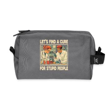 Let's find a cure for stupid people - Recycled Toiletry Zip Bag - anthracite - Front