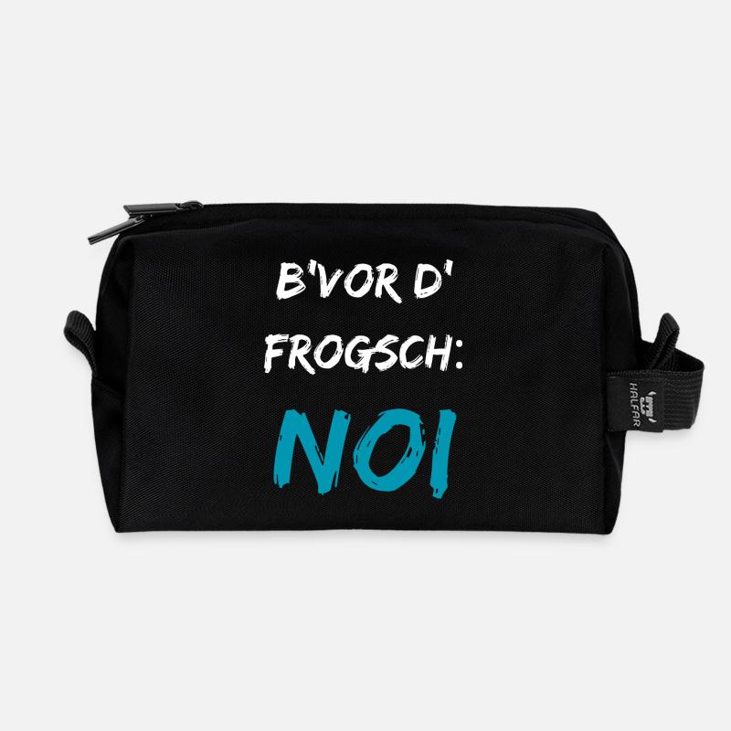 Lustig schwäbisch Spruch B'vor d' Frogsch NOI - Recycelte Kulturtasche - Schwarz