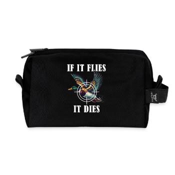 If It Flies It Dies Hunting Duck Humor Nature - Recycled Toiletry Zip Bag - black - Front