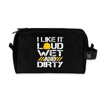 I Like It Loud Dirty Saying Construction Site Men - Recycled Toiletry Zip Bag - black - Front